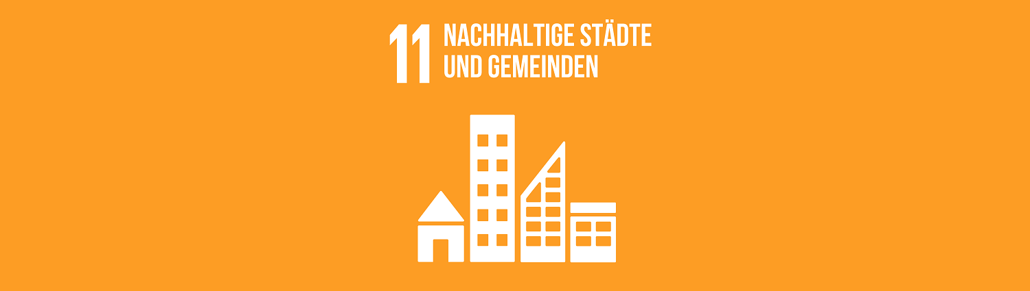 Nachhaltigkeitsziel 11: Nachhaltige Städte und Gemeinden